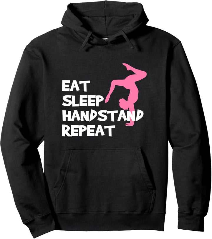 Eat Sleep Handstand Gymnastics Gift Ideas Gymnast Gifts Pullover Hoodie