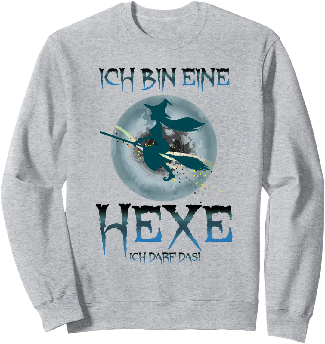Ich Bin eine Hexe ich darf das Sweatshirt