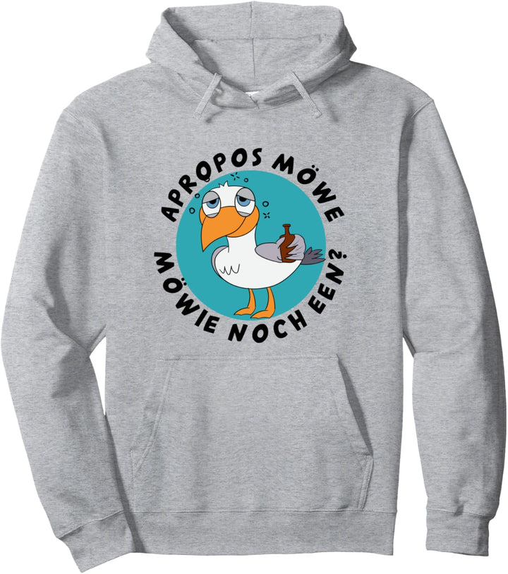 Apropos Möwe! Möwie noch een? Plattdeutsch Norddeutsch Pullover Hoodie
