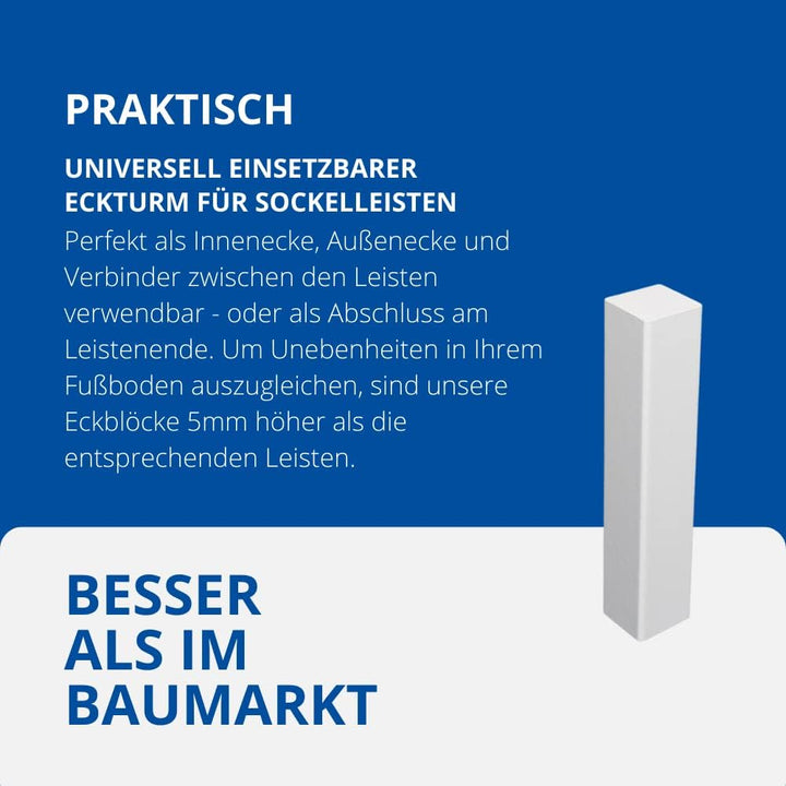 Universal Fussleisten Eckturm | MDF WEISS | (ohne Fase) | 105 mm / 15 Stück 105 mm / 15 Stück Ecktur
