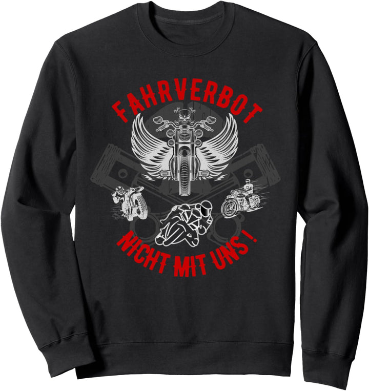 "Fahrverbot nicht mit uns" DLHZG Biker Motorrad Sweatshirt