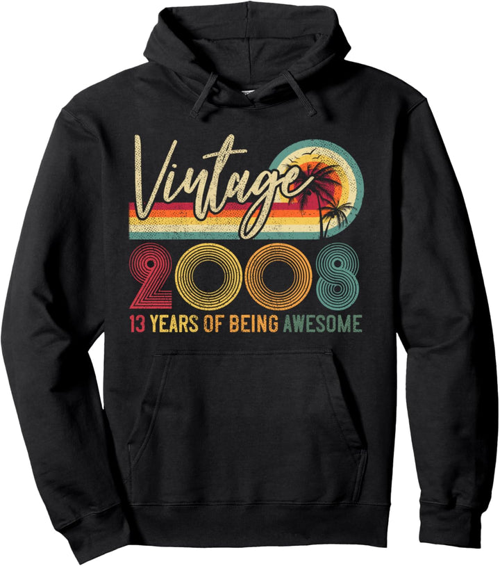 2008 13th Birthday 13 Years of Being Awesome Vintage Pullover Hoodie
