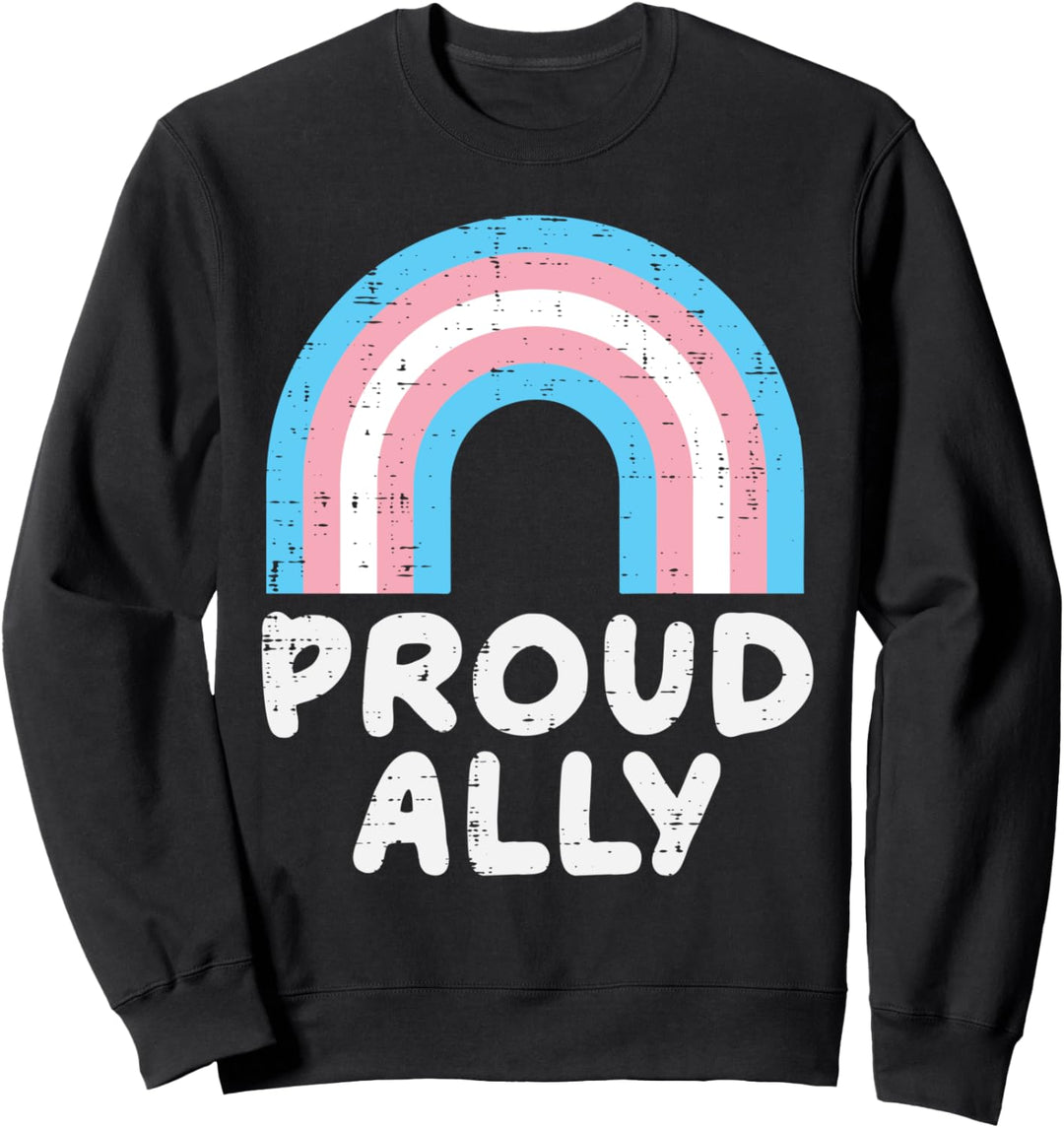 Proud Ally Transgender Transsexual Trans Pride Men Women Sweatshirt