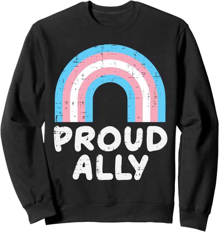 Proud Ally Transgender Transsexual Trans Pride Men Women Sweatshirt