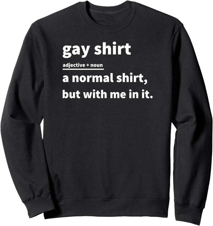 Gay Shirt Noun Substantiv Outfit LGBT Gay Homosexualität Sweatshirt