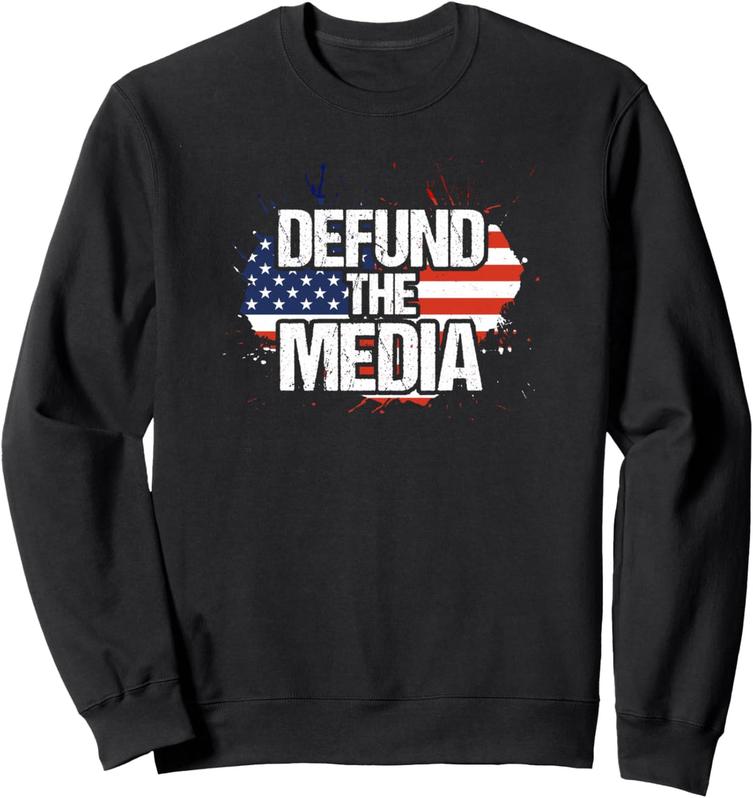 Defund The Media | Anti Fake News American Flag Gift Sweatshirt