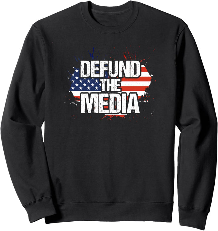 Defund The Media | Anti Fake News American Flag Gift Sweatshirt