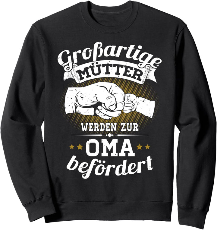 Grossartige Mütter werden zur Oma befördert Enkel Geschenk Sweatshirt