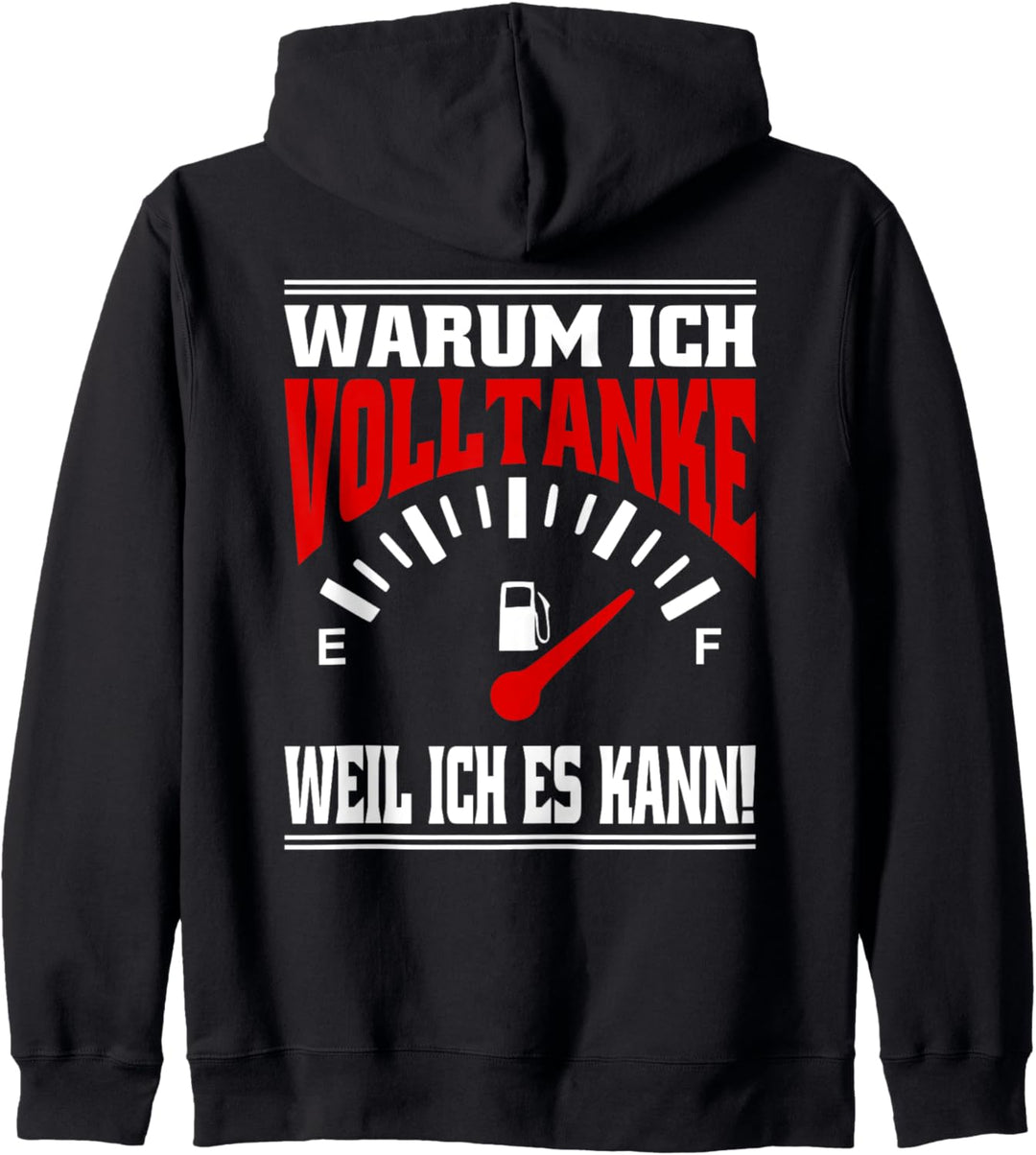 Warum Ich Volltanke Weil Ich Es Kann Benzin Benzinpreis Kapuzenjacke