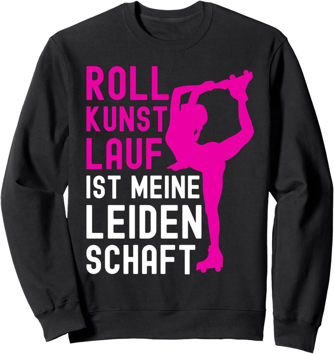 Rollkunstlauf Mädchen I Roller Girl I Rollschuhkunstlaufen Sweatshirt