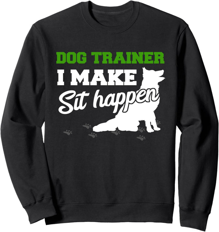 Hundetrainer I Hundeschule I Lustiges Hundetrainer Sweatshirt