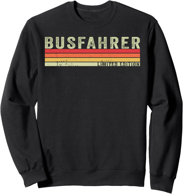 Busfahrer Limited Edition Retro, Busfahrer Sweatshirt