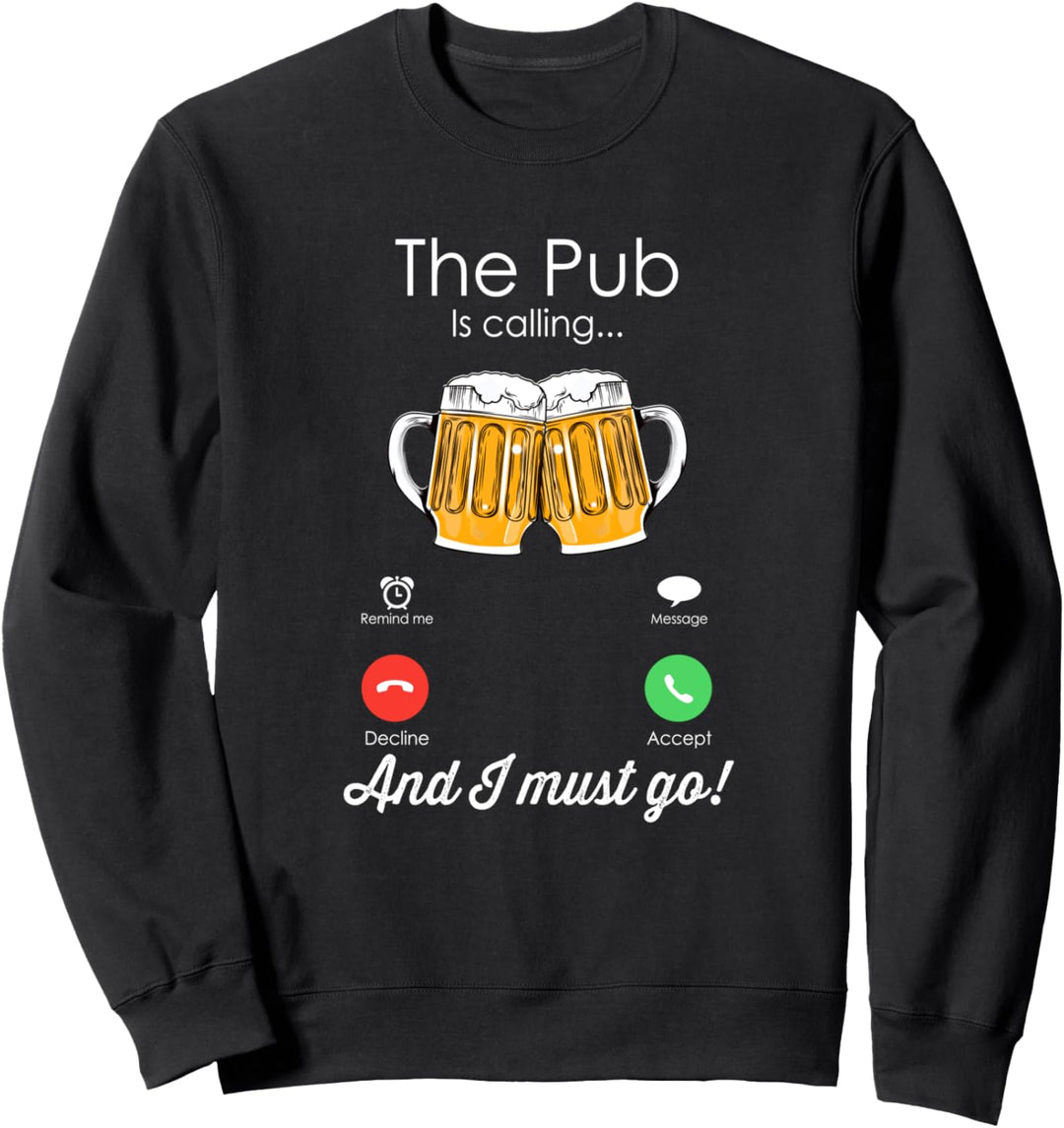 The Pub is Calling Sweatshirt