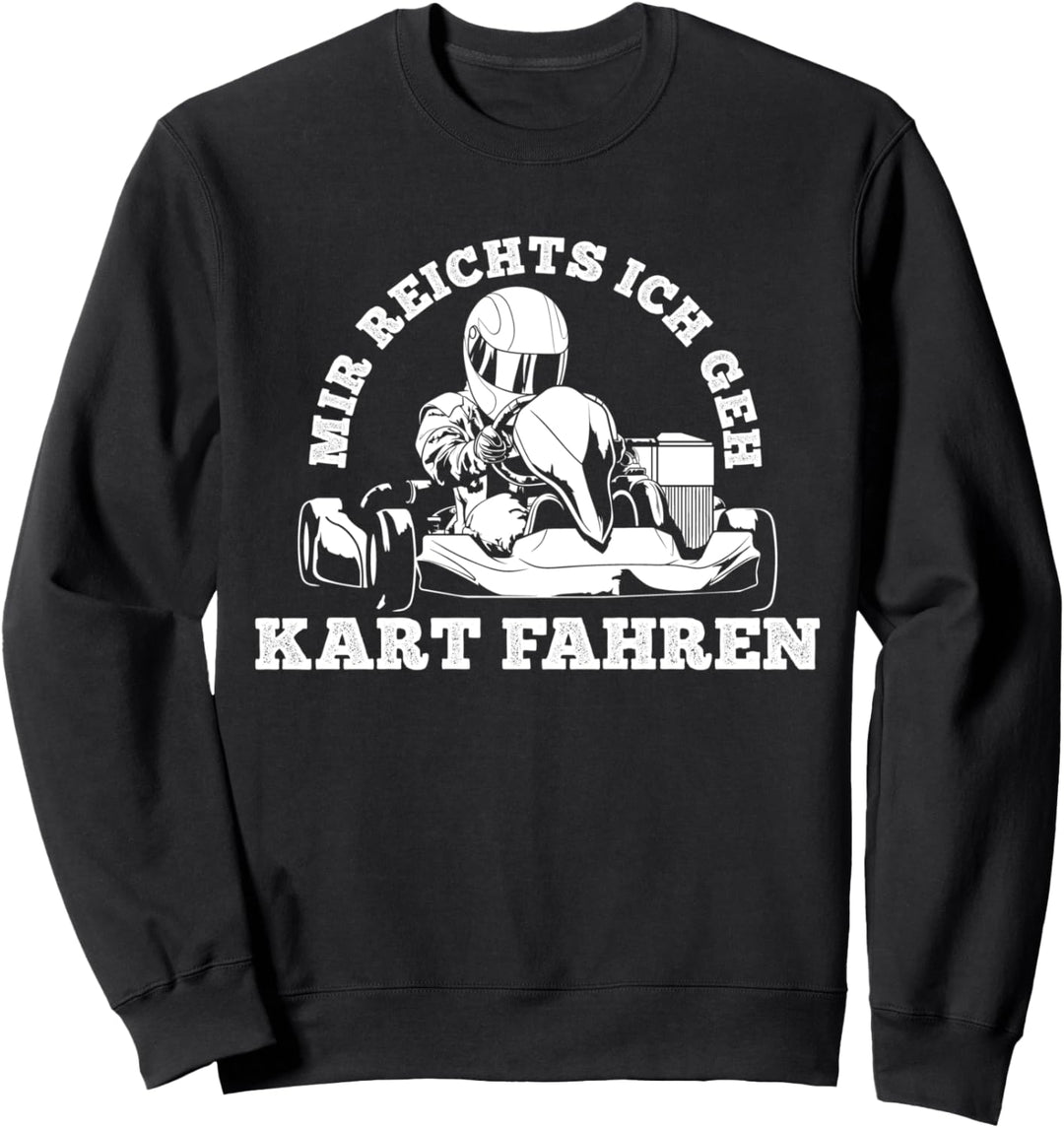 Kart Kartfahrer Rennfahrer Kartsport Gokart Sweatshirt
