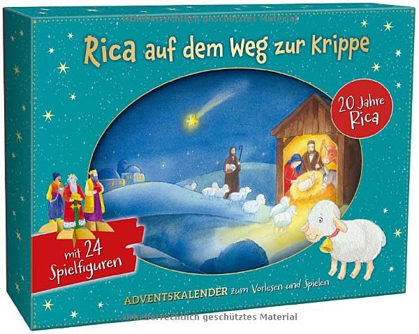 Rica auf dem Weg zur Krippe: Adventskalender zum Vorlesen und Spielen - mit 24 Spielfiguren (Advents