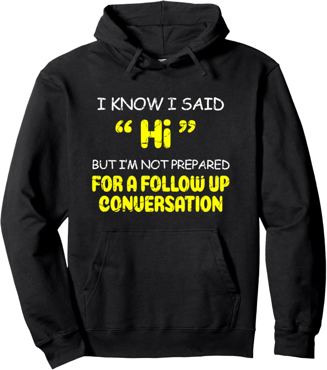 Nicht vorbereitet Lustig Introvertiert Pullover Hoodie