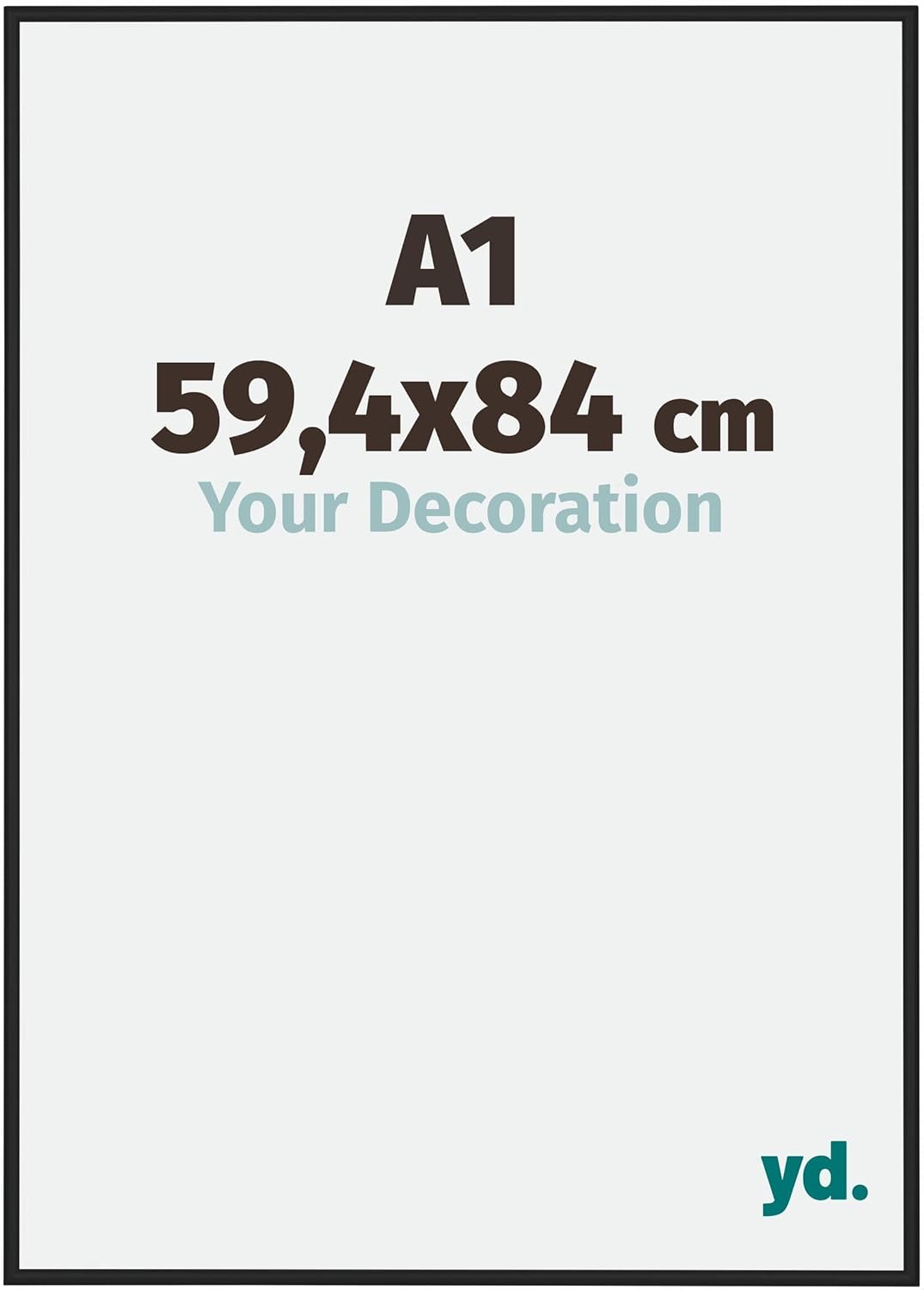yd. Your Decoration - Bilderrahmen DIN A1 59,4x84 cm - Schwarz Matt - Bilderrahmen aus Aluminium mit