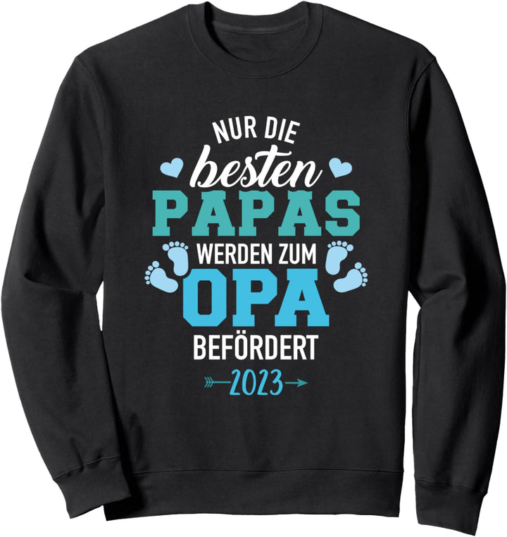 Besten Papas werden zum Opa befördert 2023 Sweatshirt