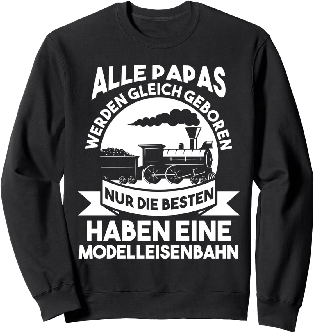 Modelleisenbahn Modellbau Vater Sweatshirt