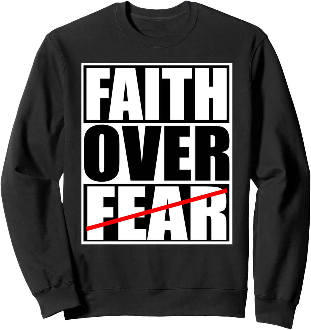 Christerest: Faith Over Fear Christian Bible Jesus Sweatshirt