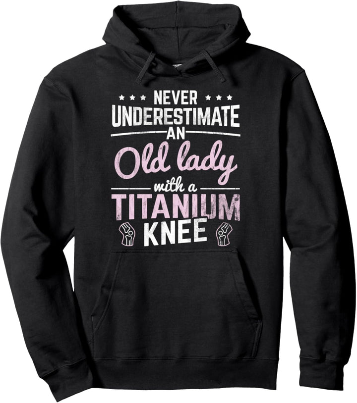 Titanum Knee Rentnerin Knieersatz Knie OP Pullover Hoodie
