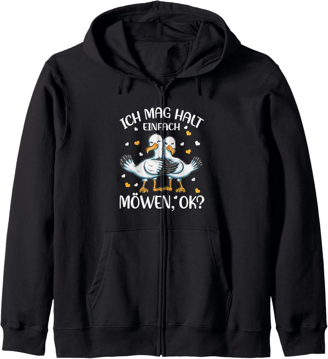 Möwenoutfit Ostsee Norddeutsch Ich mag halt einfach Möwen OK Kapuzenjacke