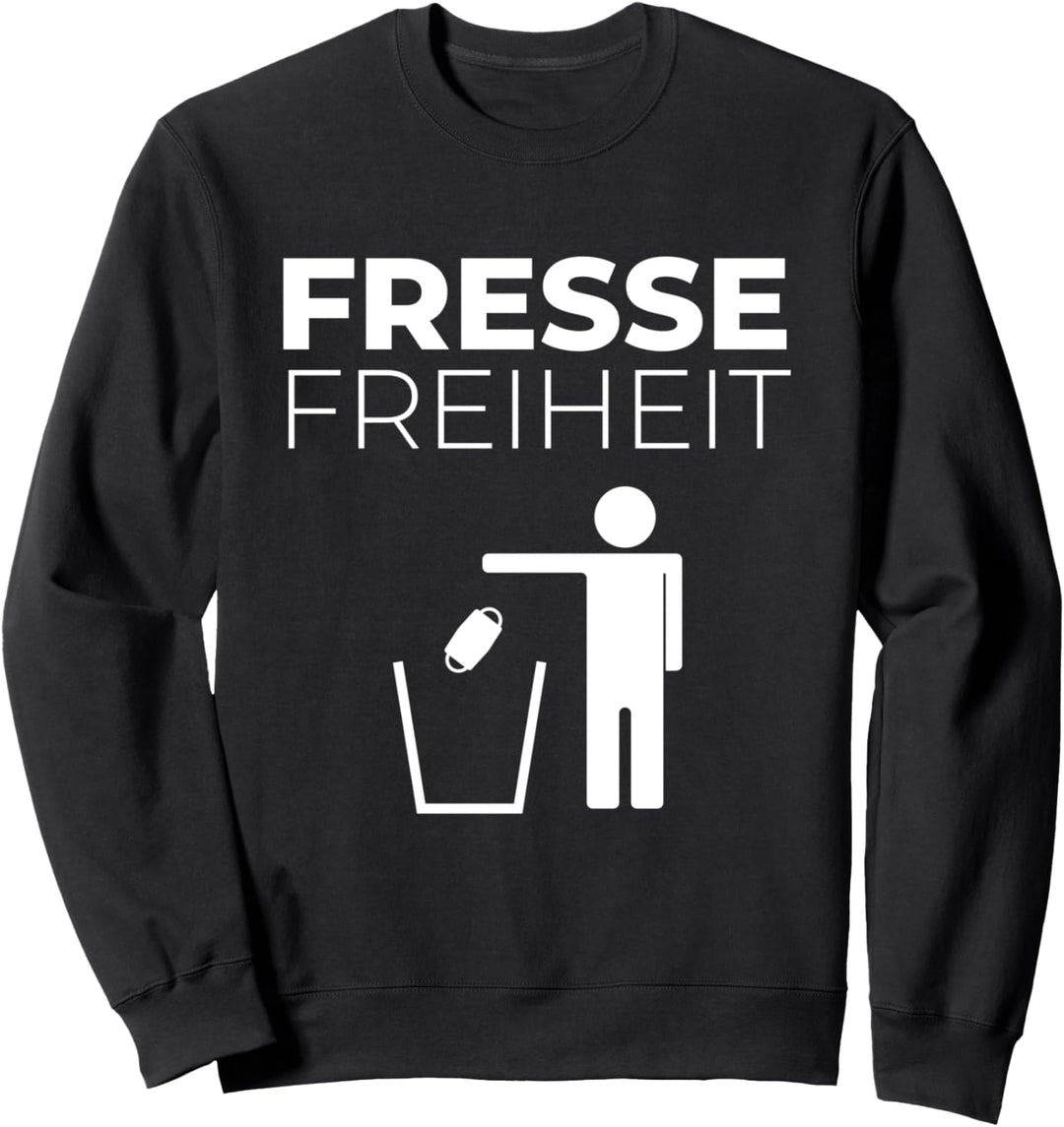 Fressefreiheit Pressefreiheit politisch Sarkasmus Sweatshirt