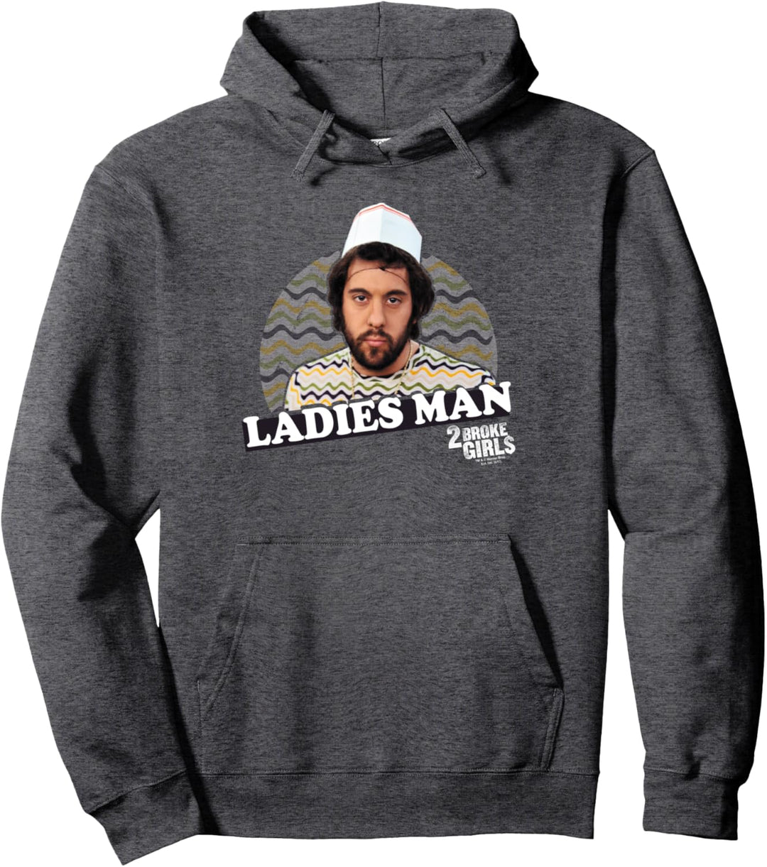 2 Broke Girls Ladies Man Pullover Hoodie