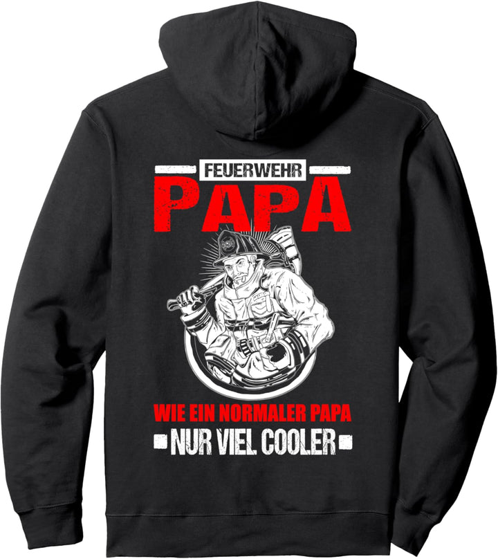 Feuerwehr Papa Wie Ein Normaler Papa Feuerwehrmann Pullover Hoodie