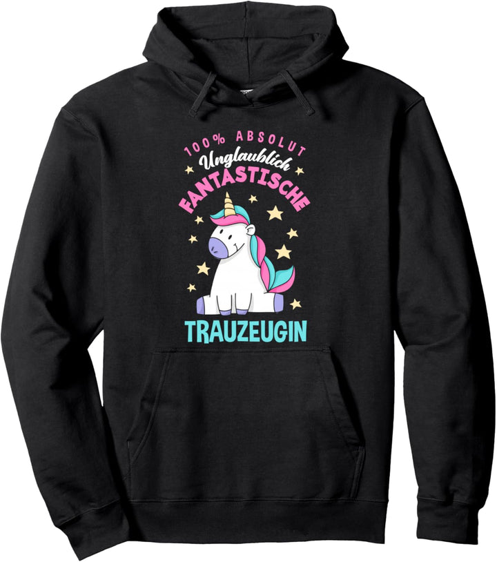 Unglaublich Fantastische Trauzeugin Einhorn Trauzeugin Pullover Hoodie