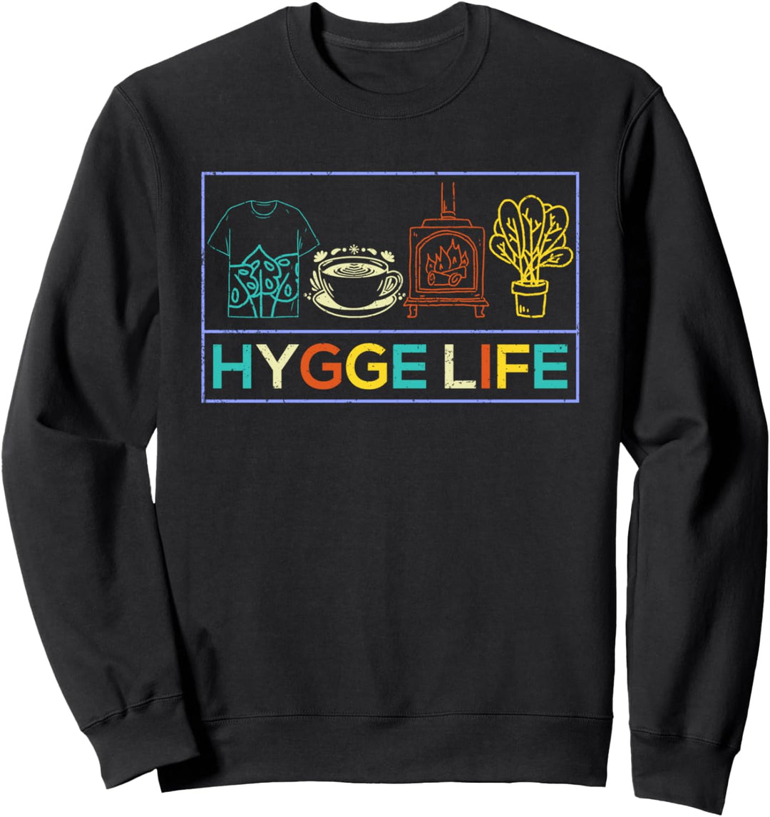 Hygge Life Comfortable Cozy Danish Scandinavian Concept Sweatshirt