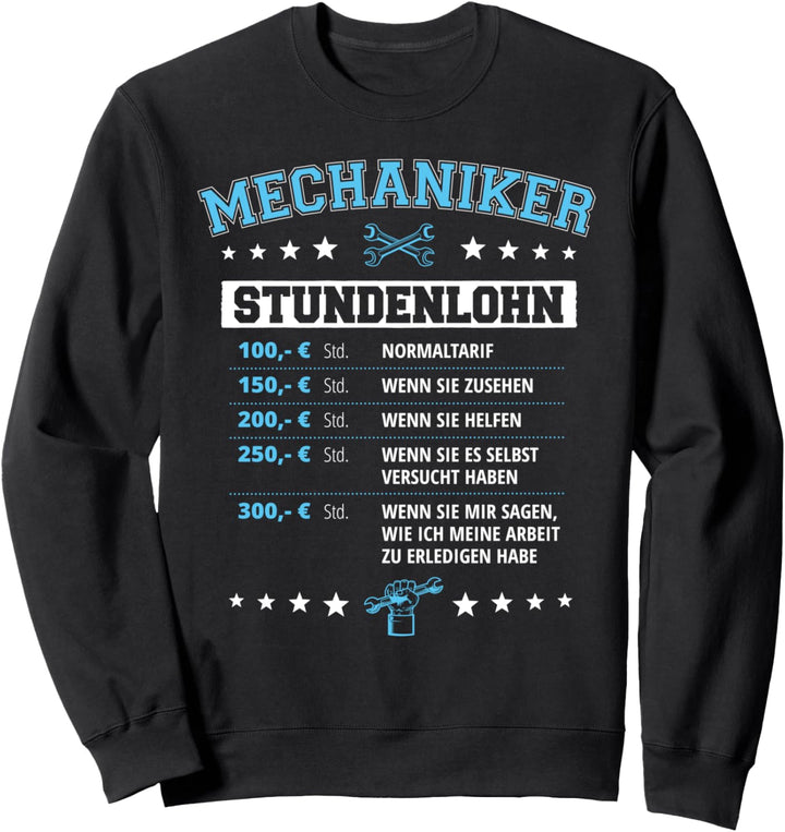 Mechaniker Stundenlohn KFZ-Mechaniker KFZ-Mechatroniker Sweatshirt