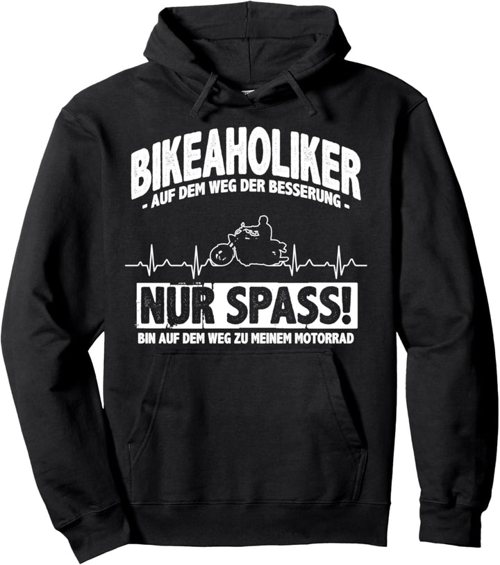 Bikeaholiker? Ich? - Motorrad Motorradfahrer Pullover Hoodie