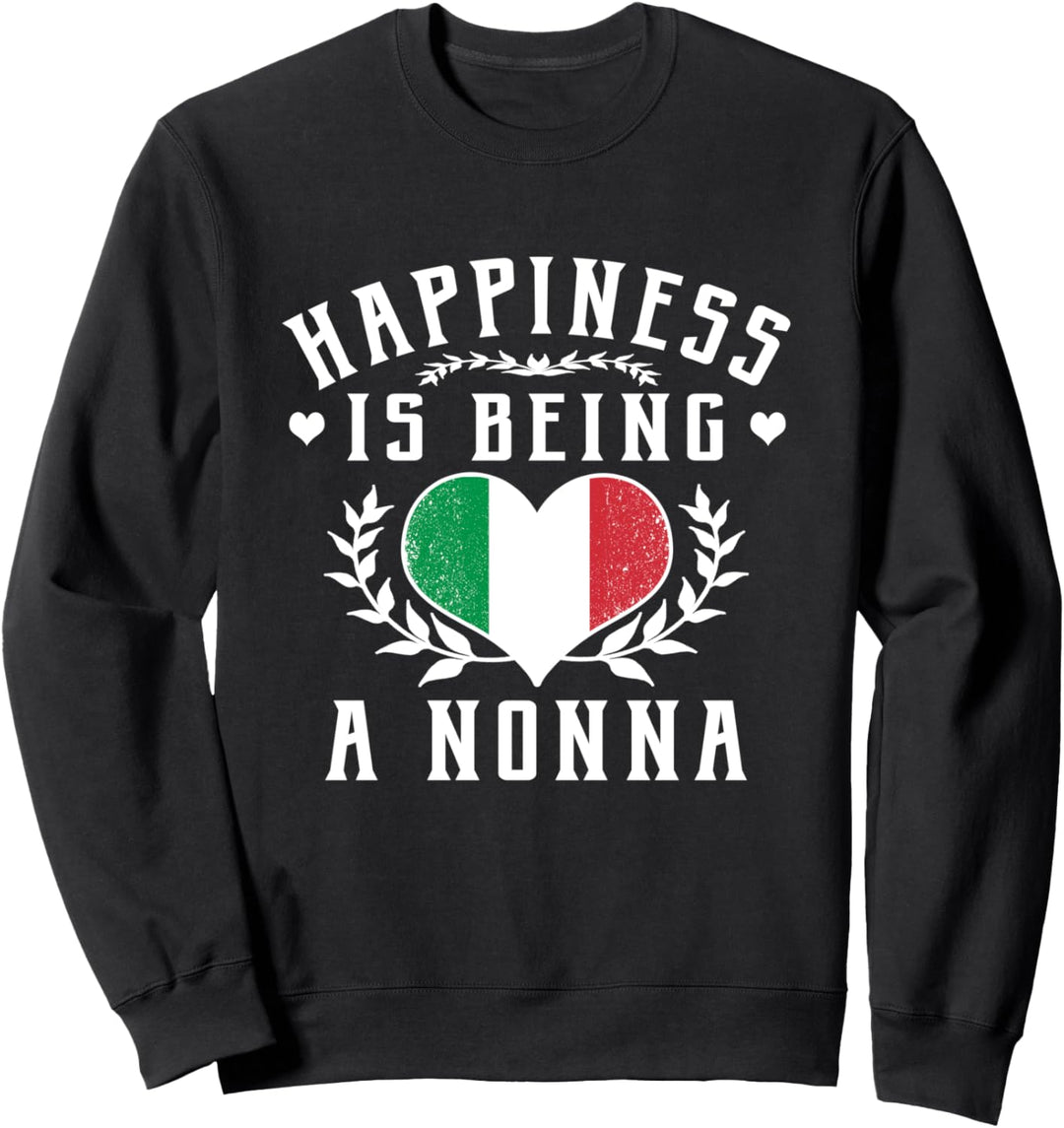 Glück ist Nonna zu sein Sweatshirt