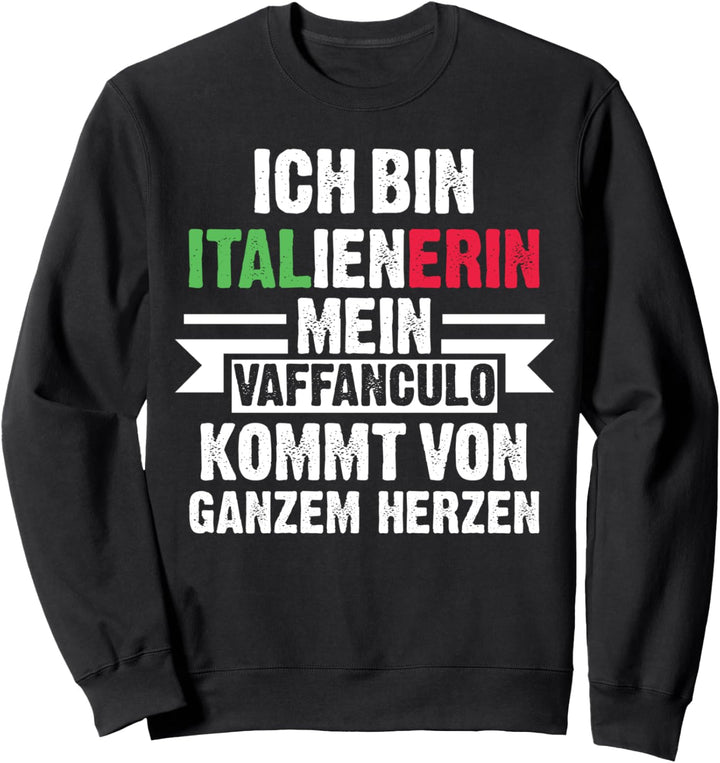 Italienerin Vaffanculo Italien Sweatshirt