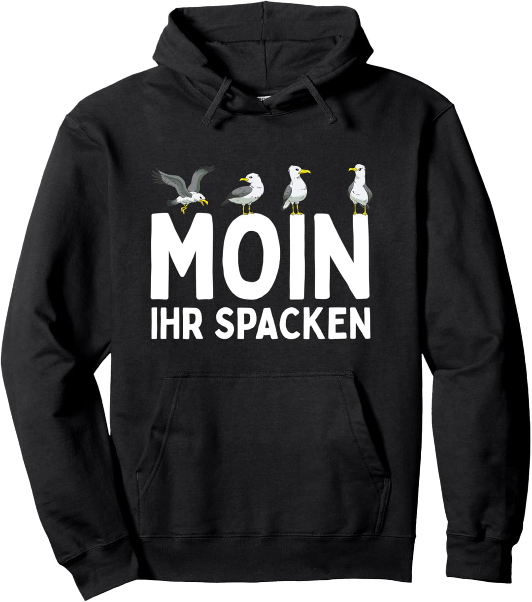 Moin Ihr Spacken! Norden Möwen Lustiger Spruch Pullover Hoodie