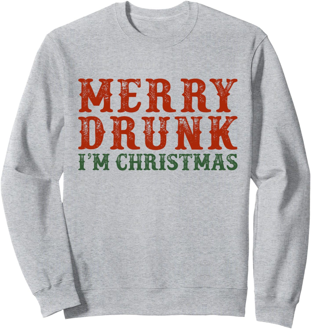 Merry Drunk I'm Christmas Drinking Wine Lover Sweatshirt