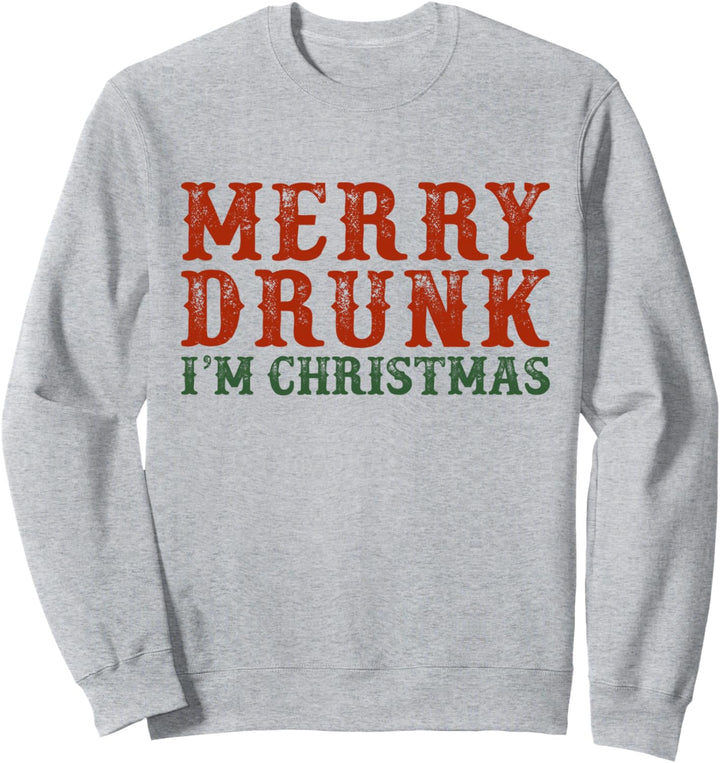 Merry Drunk I'm Christmas Drinking Wine Lover Sweatshirt