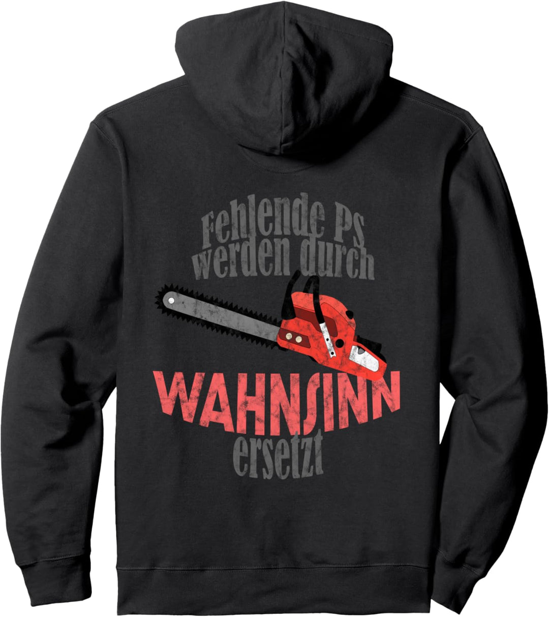 Fehlende PS werden durch Wahnsinn ersetzt Fichtenmoped Pullover Hoodie