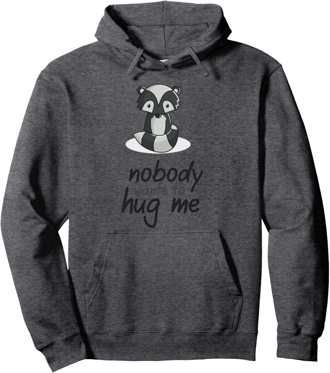 Niemand will mich umarmen Trauriger Waschbär HUG ME Pullover Hoodie