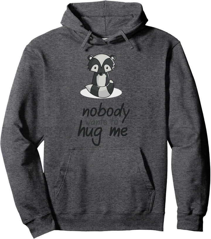 Niemand will mich umarmen Trauriger Waschbär HUG ME Pullover Hoodie