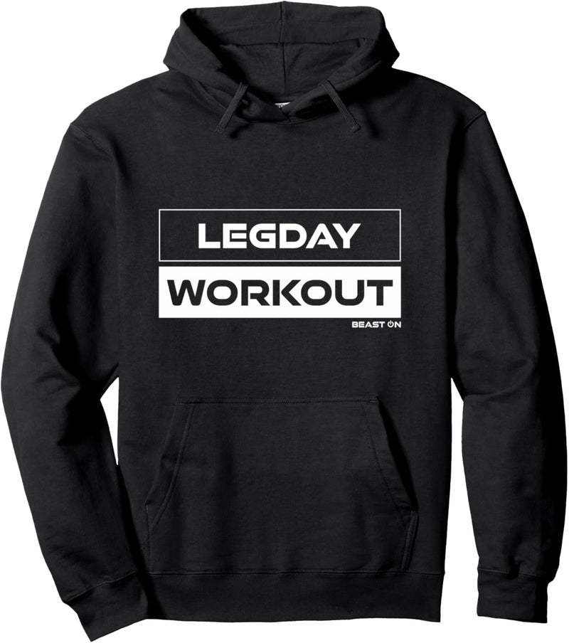 Legday Workout Beine Training Beintraining Gym Fitness Pullover Hoodie