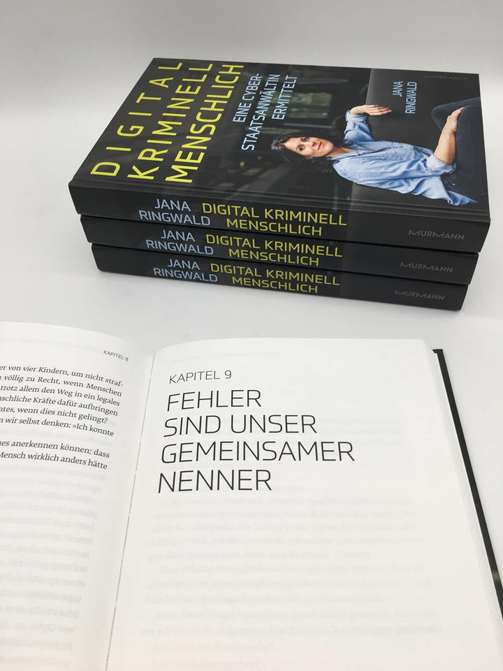 Digital. Kriminell. Menschlich.: Eine Cyberstaatsanwältin ermittelt, Gebundenes Buch