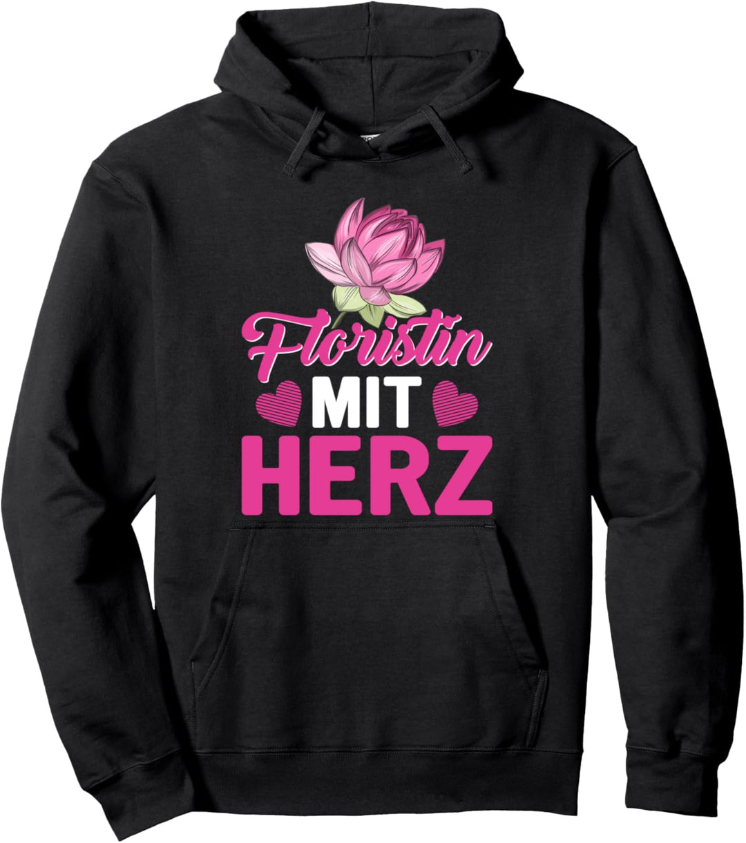 Floristin mit Herz Floristik, Floristin Pullover Hoodie