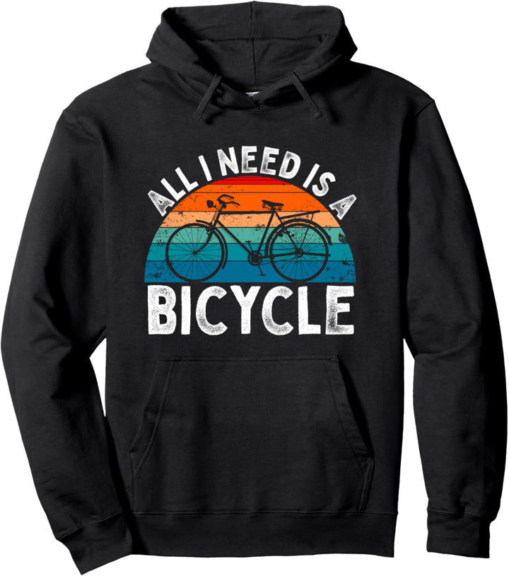Bike Cycling I Need Is Fahrrad Retro Vintage Radfahren Pullover Hoodie
