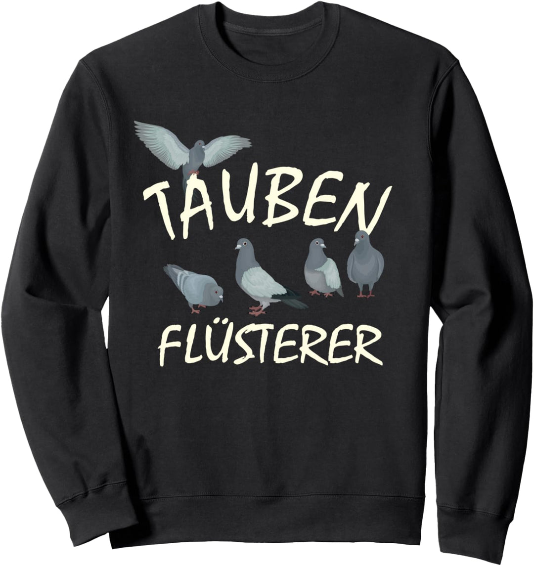 Tauben, Taubenflüsterer Brieftauben, Taubenzüchter Sweatshirt