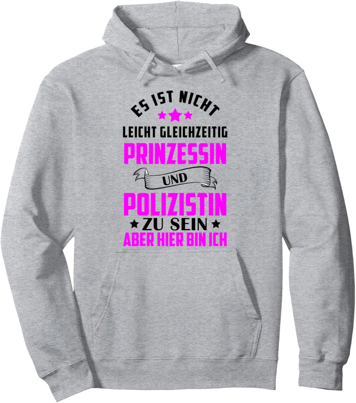 Lustiger Spruch Polizistin und Prinzessin Geburtstag Pullover Hoodie