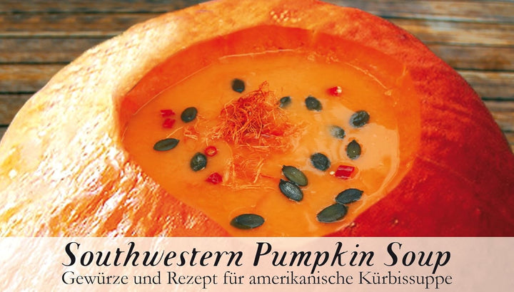 Southwestern Pumpkin Soup – 8 Gewürze Set für den Amerikanische Kürbissuppe (54g) – in einem schönen