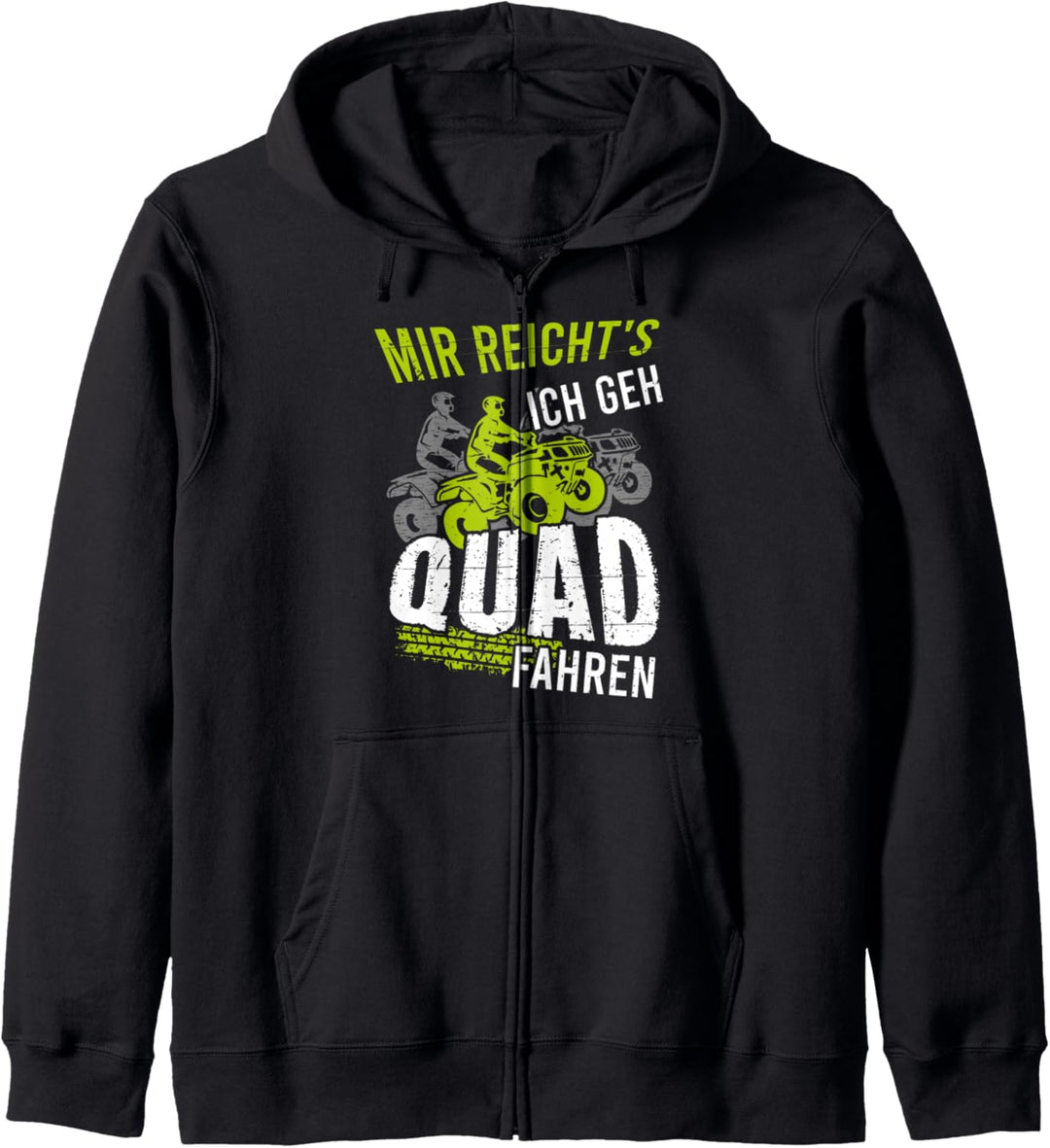 Mir Reichts Ich Geh Quad Fahren Kapuzenjacke