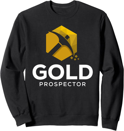 Gold Goldbergbau Goldmine Goldgraben - Goldabbau Goldgräber Sweatshirt